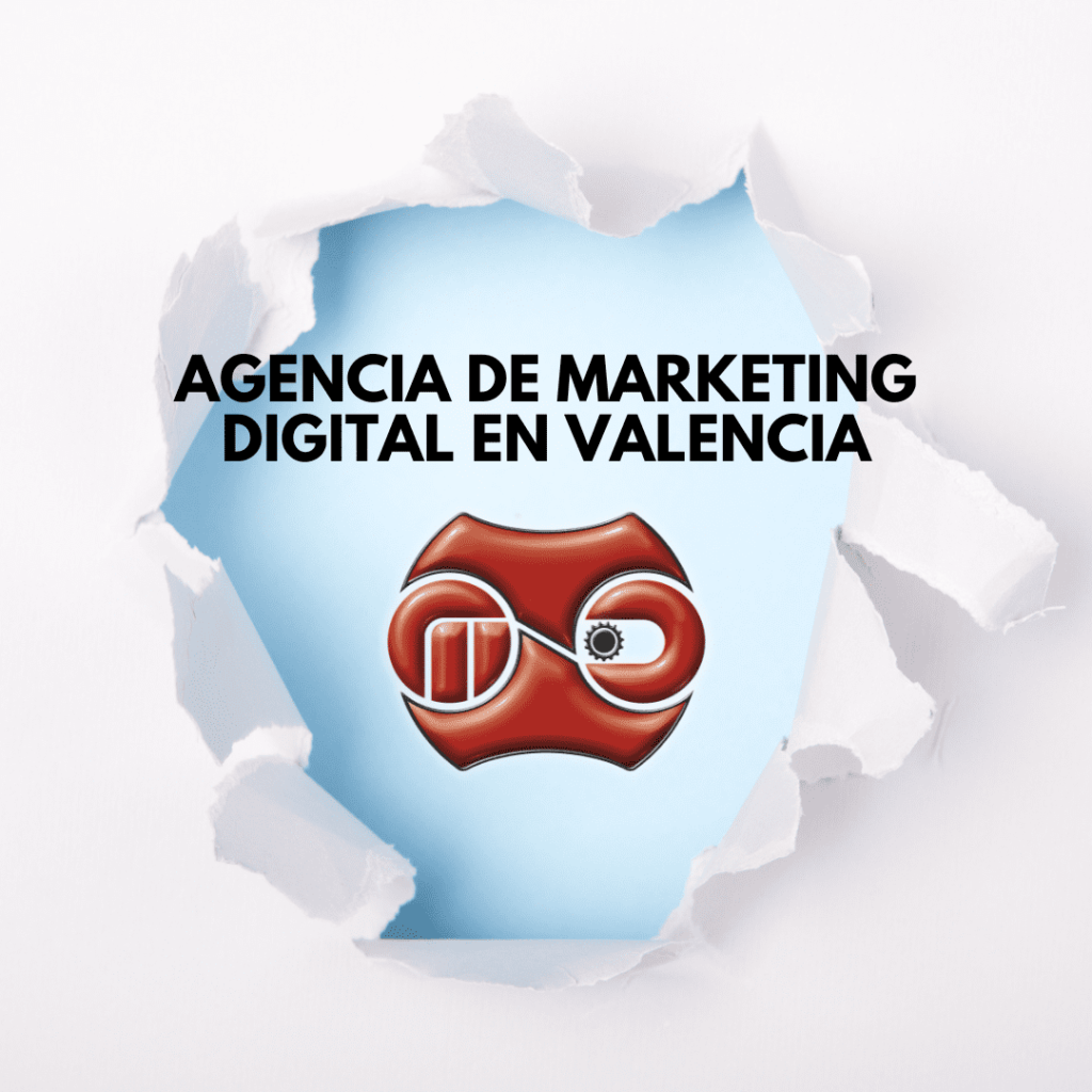 Agencia de marketing digital en Valencia